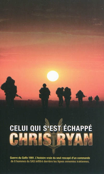 Couverture du livre Celui qui s’est échappé de Chris Ryan