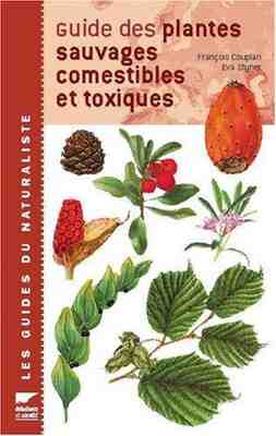 Couverture du livre Guide des plantes sauvages comestibles et toxiques