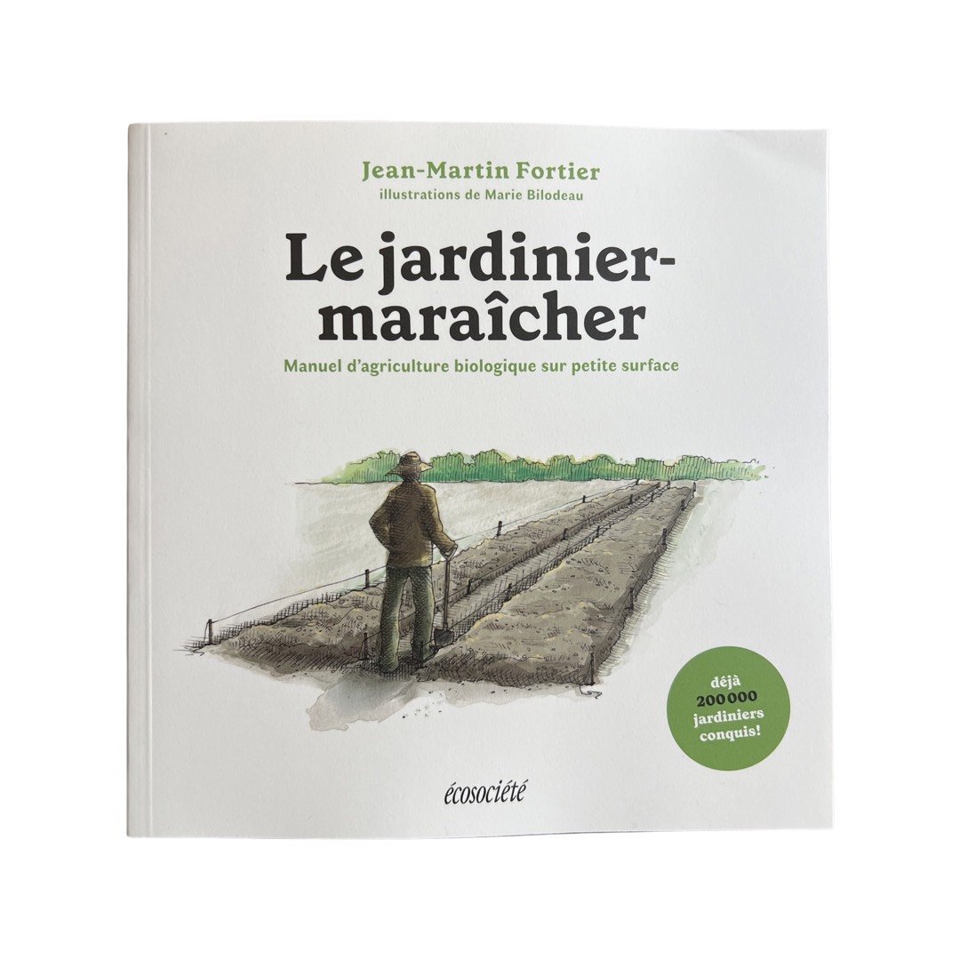 Couverture du livre Le jardinier-maraîcher de Jean-Martin Fortier