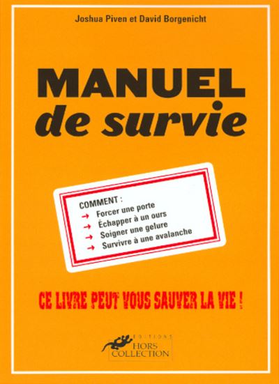 Couverture du livre Manuel de survie de Joshua Piven et David Borgenicht
