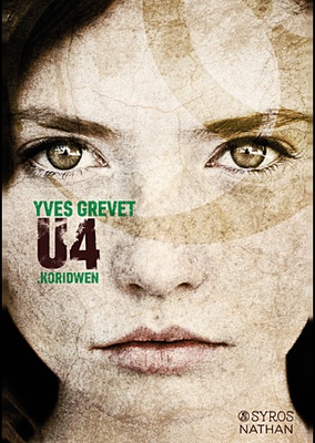 Couverture de U4 : Koridwen, d’Yves Grevet, éditions Nathan et Syros